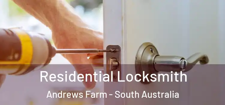 Residential Locksmith Andrews Farm - South Australia