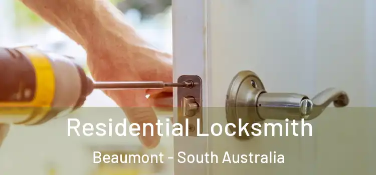 Residential Locksmith Beaumont - South Australia