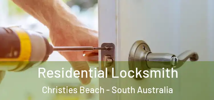 Residential Locksmith Christies Beach - South Australia