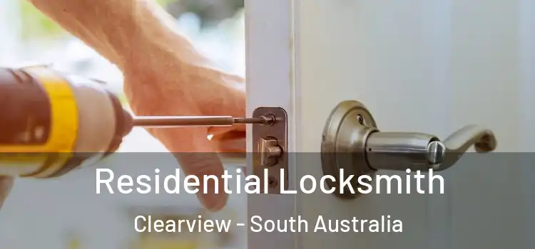 Residential Locksmith Clearview - South Australia