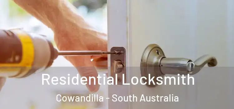 Residential Locksmith Cowandilla - South Australia