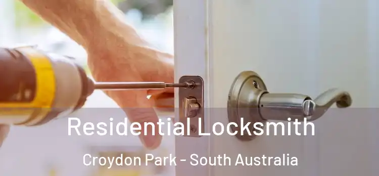 Residential Locksmith Croydon Park - South Australia