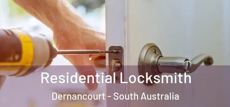 Residential Locksmith Dernancourt - South Australia