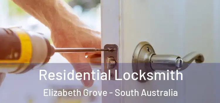 Residential Locksmith Elizabeth Grove - South Australia