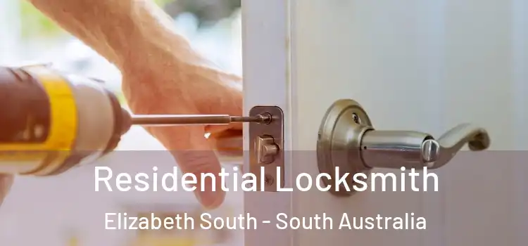 Residential Locksmith Elizabeth South - South Australia
