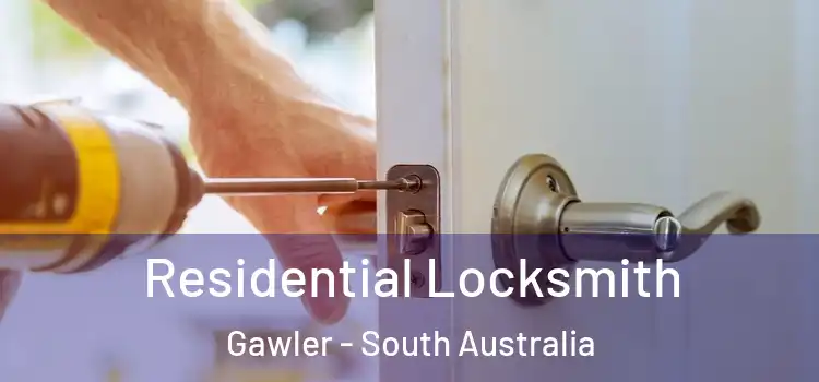 Residential Locksmith Gawler - South Australia
