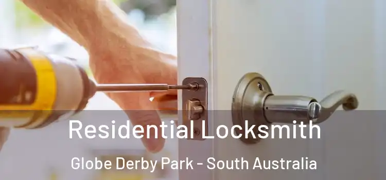 Residential Locksmith Globe Derby Park - South Australia