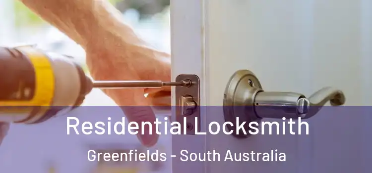 Residential Locksmith Greenfields - South Australia