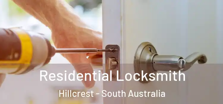 Residential Locksmith Hillcrest - South Australia