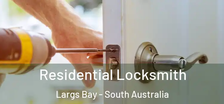 Residential Locksmith Largs Bay - South Australia
