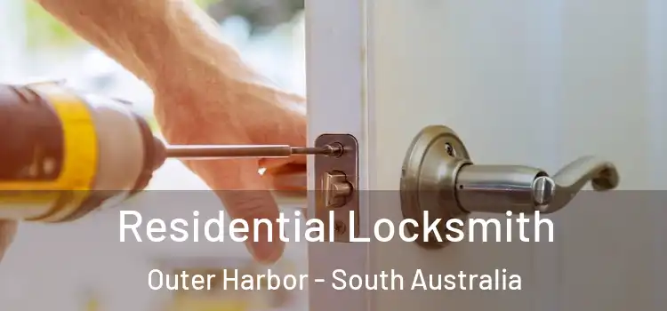 Residential Locksmith Outer Harbor - South Australia