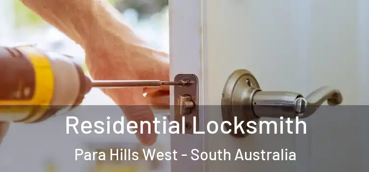 Residential Locksmith Para Hills West - South Australia