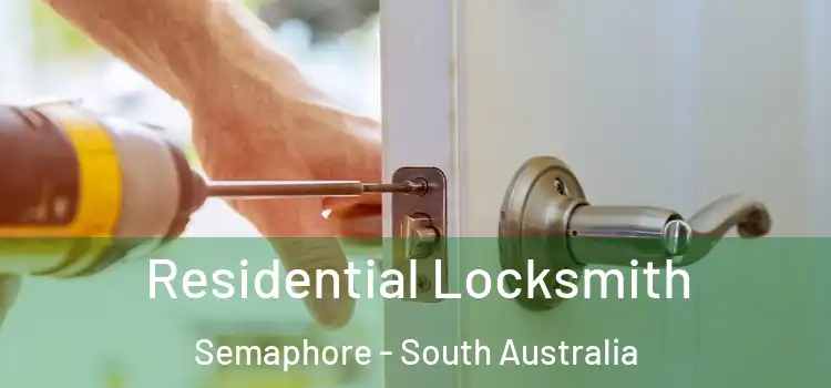 Residential Locksmith Semaphore - South Australia