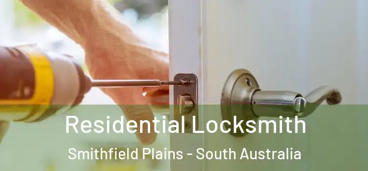 Residential Locksmith Smithfield Plains - South Australia