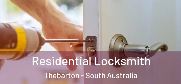 Residential Locksmith Thebarton - South Australia