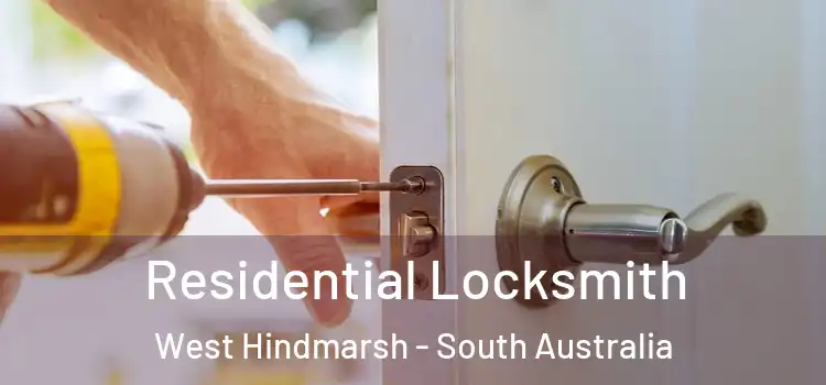 Residential Locksmith West Hindmarsh - South Australia
