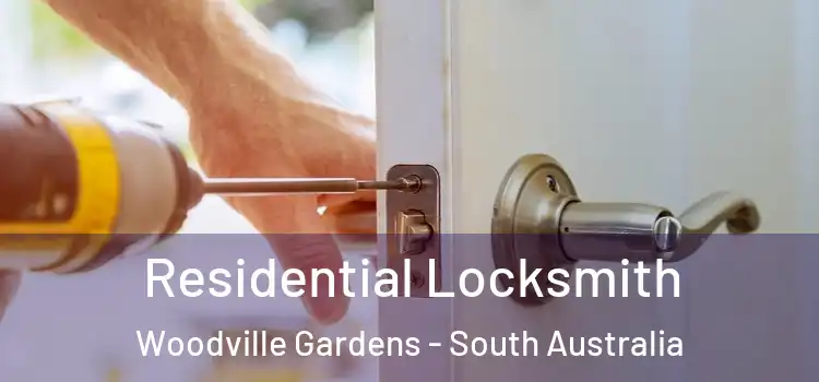 Residential Locksmith Woodville Gardens - South Australia