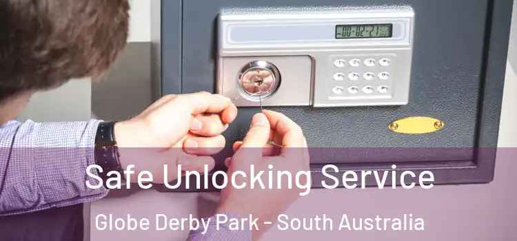 Safe Unlocking Service Globe Derby Park - South Australia
