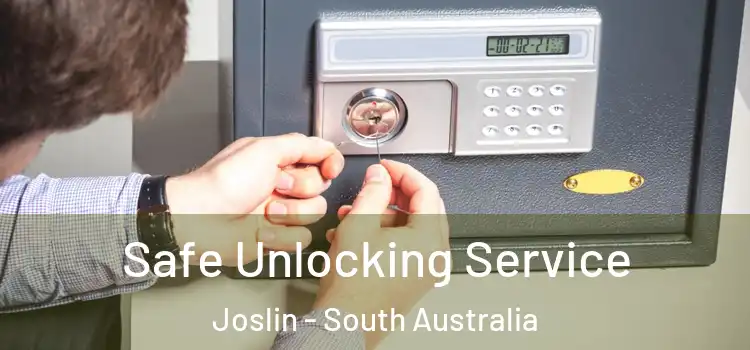 Safe Unlocking Service Joslin - South Australia