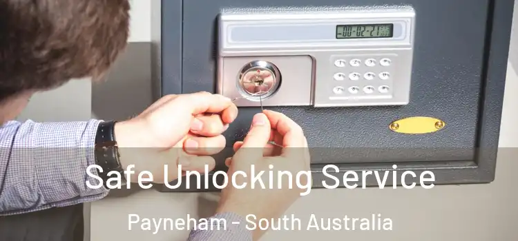 Safe Unlocking Service Payneham - South Australia