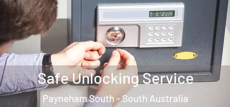 Safe Unlocking Service Payneham South - South Australia