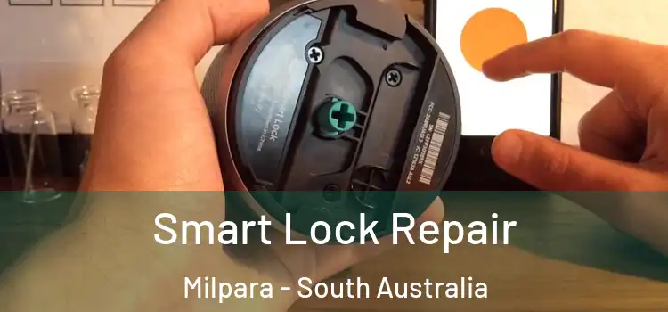 Smart Lock Repair Milpara - South Australia