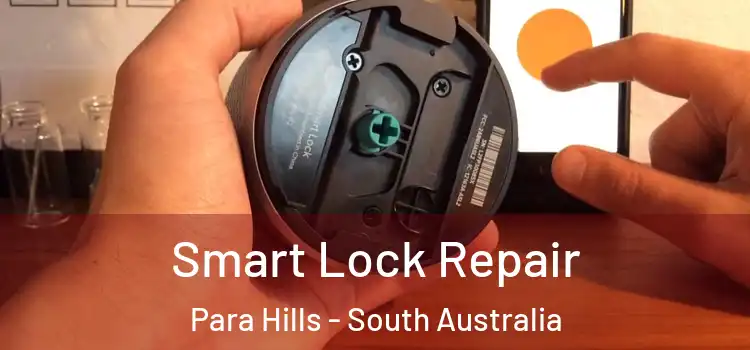 Smart Lock Repair Para Hills - South Australia