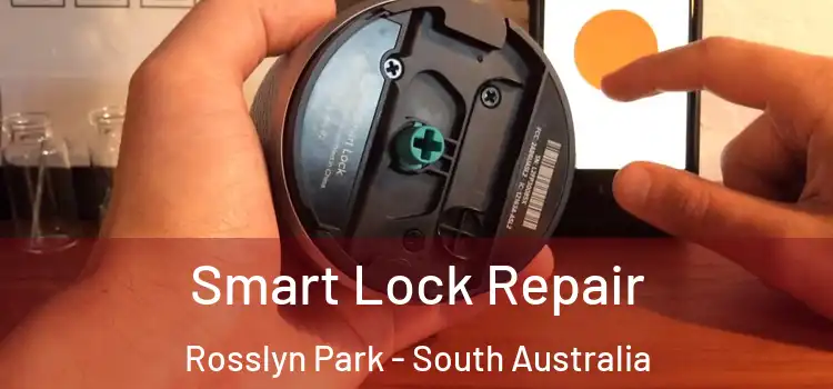 Smart Lock Repair Rosslyn Park - South Australia