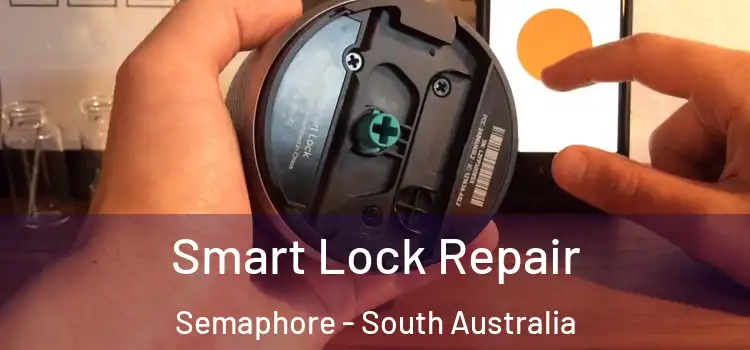 Smart Lock Repair Semaphore - South Australia