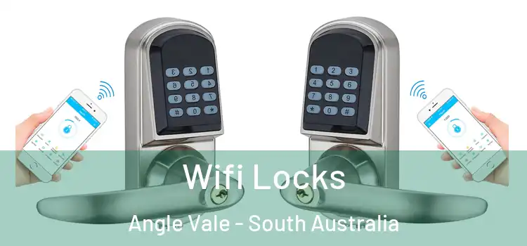 Wifi Locks Angle Vale - South Australia