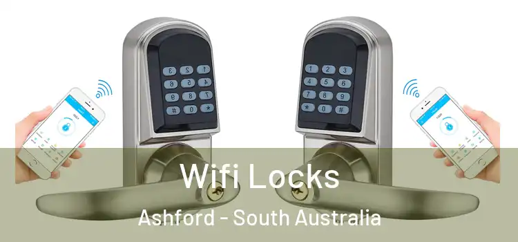 Wifi Locks Ashford - South Australia