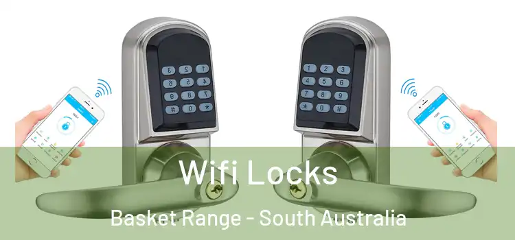Wifi Locks Basket Range - South Australia