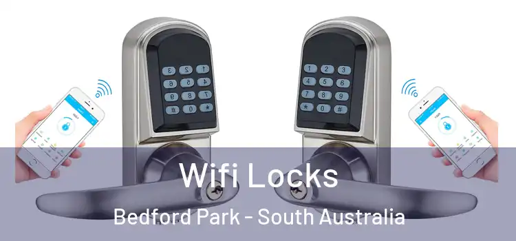 Wifi Locks Bedford Park - South Australia