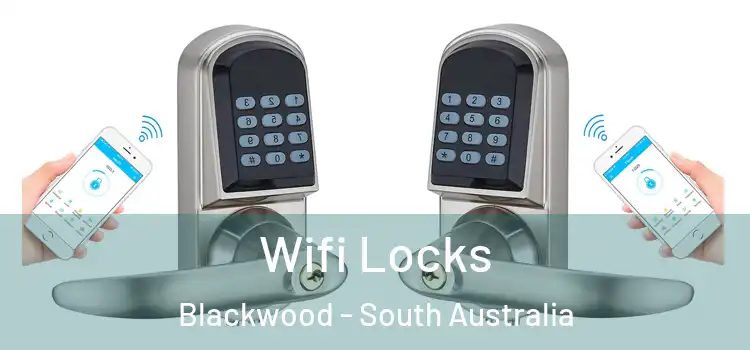 Wifi Locks Blackwood - South Australia