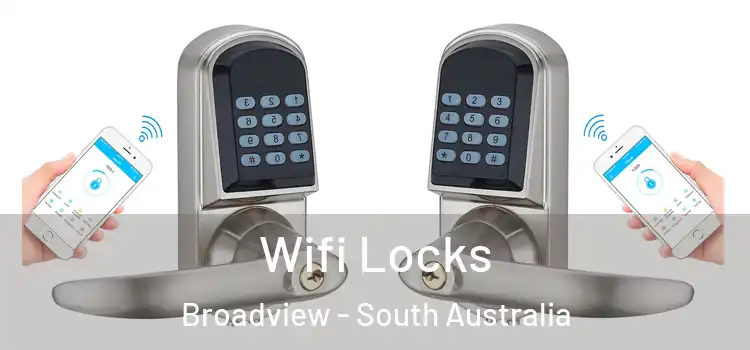 Wifi Locks Broadview - South Australia