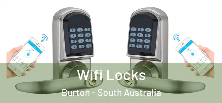 Wifi Locks Burton - South Australia