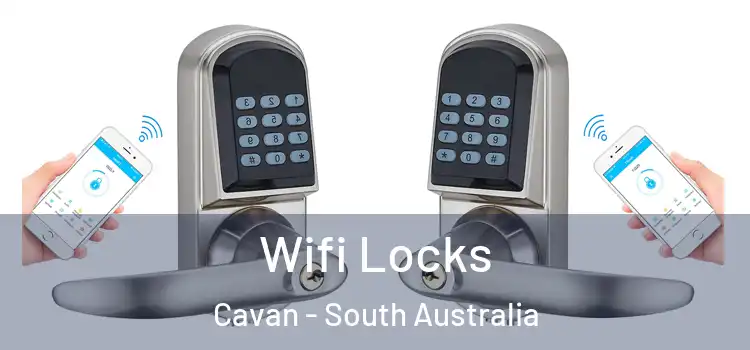 Wifi Locks Cavan - South Australia
