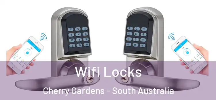 Wifi Locks Cherry Gardens - South Australia