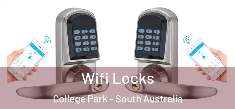 Wifi Locks College Park - South Australia