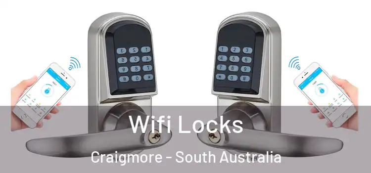 Wifi Locks Craigmore - South Australia