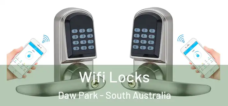 Wifi Locks Daw Park - South Australia