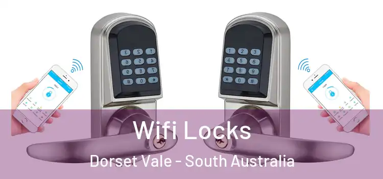 Wifi Locks Dorset Vale - South Australia