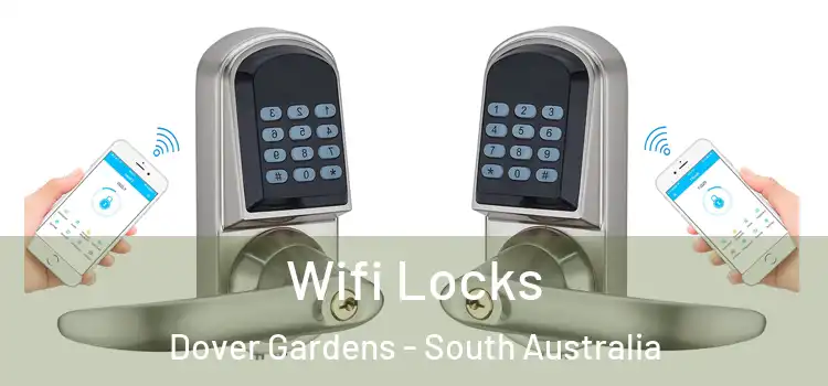 Wifi Locks Dover Gardens - South Australia