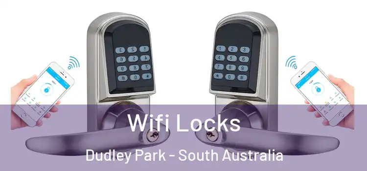 Wifi Locks Dudley Park - South Australia