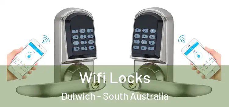 Wifi Locks Dulwich - South Australia