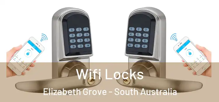 Wifi Locks Elizabeth Grove - South Australia