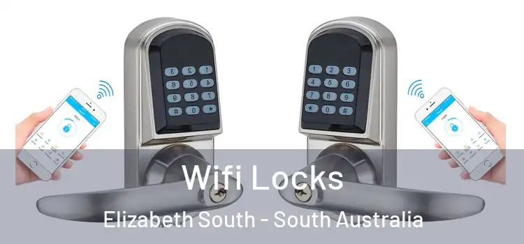 Wifi Locks Elizabeth South - South Australia