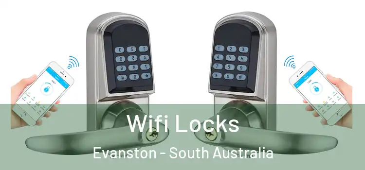 Wifi Locks Evanston - South Australia