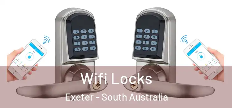 Wifi Locks Exeter - South Australia