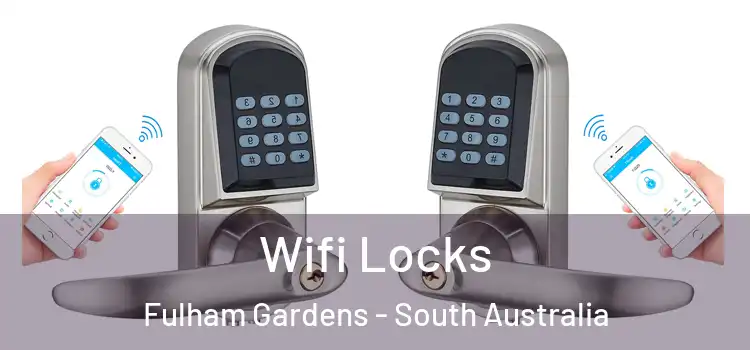 Wifi Locks Fulham Gardens - South Australia